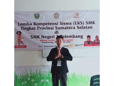 Lomba Kompetensi Siswa (LKS) SMK Tingkat Provinsi di Sumatera Selatan th. 2021 